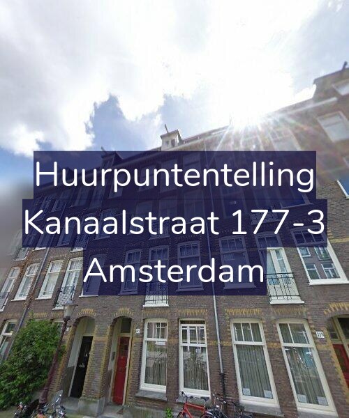Foto gevel Huurpuntentelling voor Kanaalstraat 177-3, Amsterdam