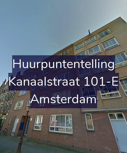 Foto gevel Huurpuntentelling voor Kanaalstraat 101-E, Amsterdam