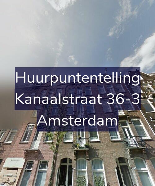 Foto gevel Huurpuntentelling voor Kanaalstraat 36-3, Amsterdam