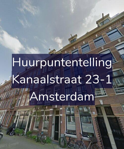 Foto gevel Huurpuntentelling voor Kanaalstraat 23-1, Amsterdam