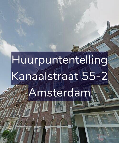 Foto gevel Huurpuntentelling voor Kanaalstraat 55-2, Amsterdam