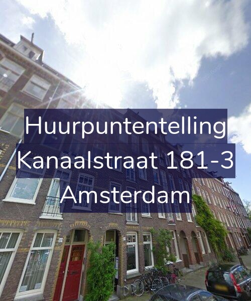 Foto gevel Huurpuntentelling voor Kanaalstraat 181-3, Amsterdam