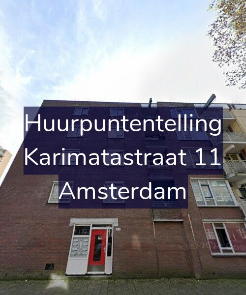 Foto gevel Huurpuntentelling voor Karimatastraat 11, Amsterdam