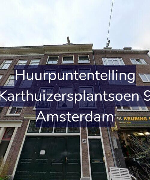Foto gevel Huurpuntentelling voor Karthuizersplantsoen 9, Amsterdam