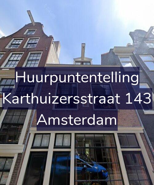 Foto gevel Huurpuntentelling voor Karthuizersstraat 143, Amsterdam