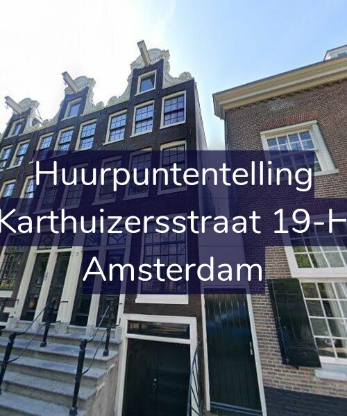 Foto gevel Huurpuntentelling voor Karthuizersstraat 19-H, Amsterdam