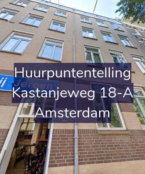 Foto gevel Huurpuntentelling voor Kastanjeweg 18-A, Amsterdam