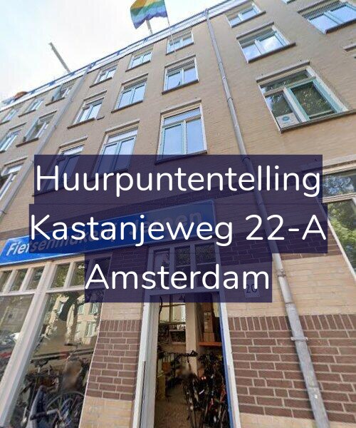 Foto gevel Huurpuntentelling voor Kastanjeweg 22-A, Amsterdam