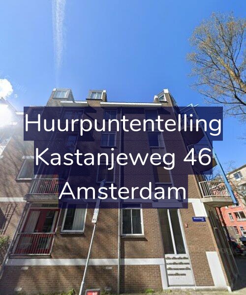 Foto gevel Huurpuntentelling voor Kastanjeweg 46, Amsterdam