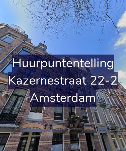 Foto gevel Huurpuntentelling voor Kazernestraat 22-2, Amsterdam