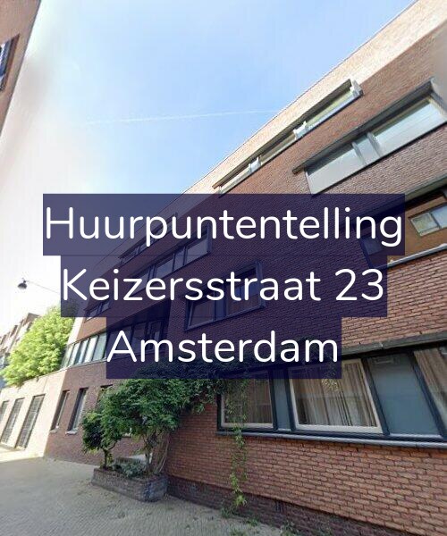 Foto gevel Huurpuntentelling voor Keizersstraat 23, Amsterdam