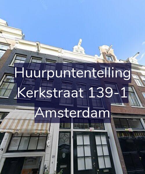 Foto gevel Huurpuntentelling voor Kerkstraat 139-1, Amsterdam