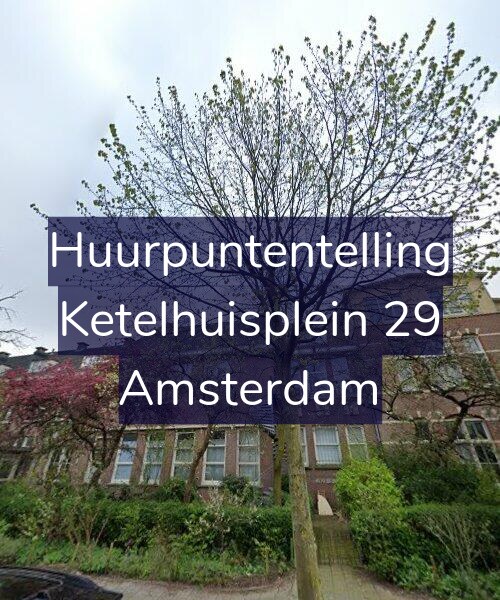 Foto gevel Huurpuntentelling voor Ketelhuisplein 29, Amsterdam