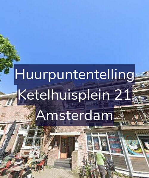 Foto gevel Huurpuntentelling voor Ketelhuisplein 21, Amsterdam
