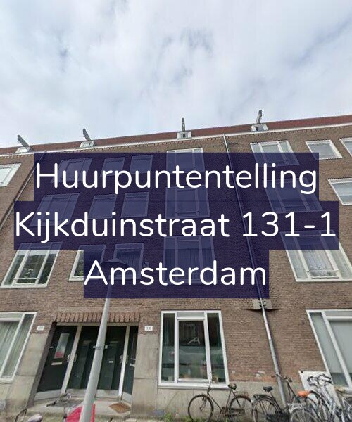 Foto gevel Huurpuntentelling voor Kijkduinstraat 131-1, Amsterdam