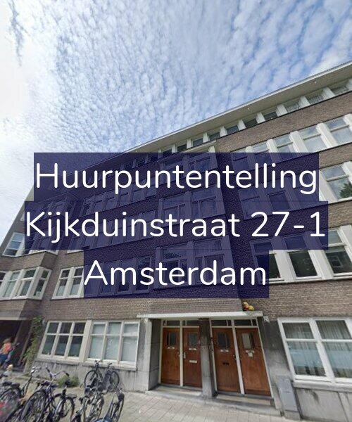 Foto gevel Huurpuntentelling voor Kijkduinstraat 27-1, Amsterdam