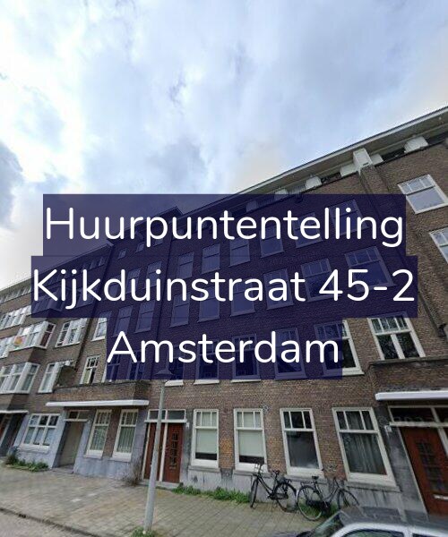 Foto gevel Huurpuntentelling voor Kijkduinstraat 45-2, Amsterdam