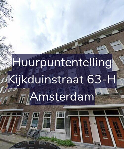 Foto gevel Huurpuntentelling voor Kijkduinstraat 63-H, Amsterdam