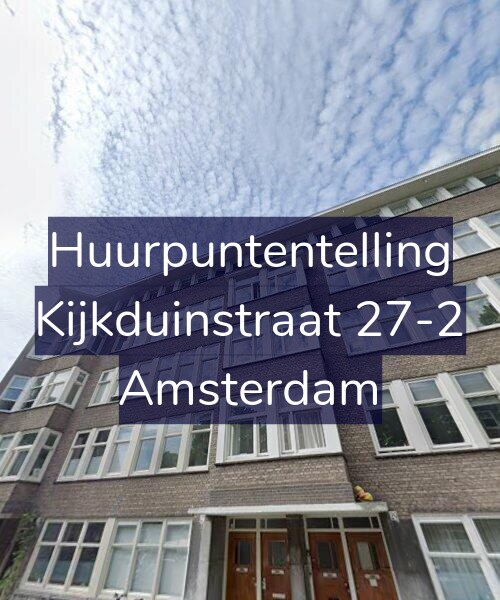 Foto gevel Huurpuntentelling voor Kijkduinstraat 27-2, Amsterdam
