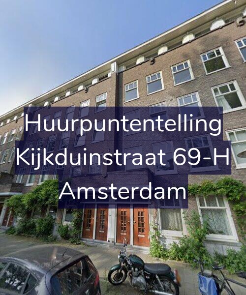 Foto gevel Huurpuntentelling voor Kijkduinstraat 69-H, Amsterdam