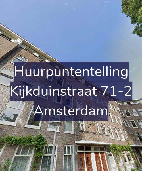 Foto gevel Huurpuntentelling voor Kijkduinstraat 71-2, Amsterdam