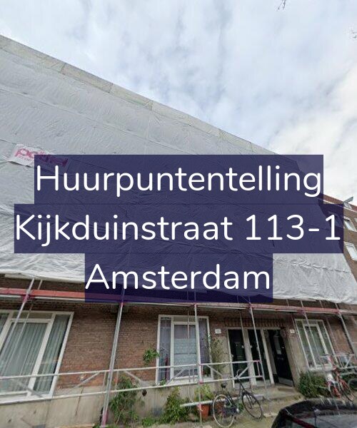 Foto gevel Huurpuntentelling voor Kijkduinstraat 113-1, Amsterdam