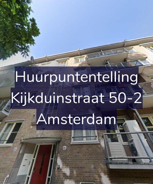 Foto gevel Huurpuntentelling voor Kijkduinstraat 50-2, Amsterdam