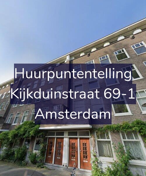 Foto gevel Huurpuntentelling voor Kijkduinstraat 69-1, Amsterdam