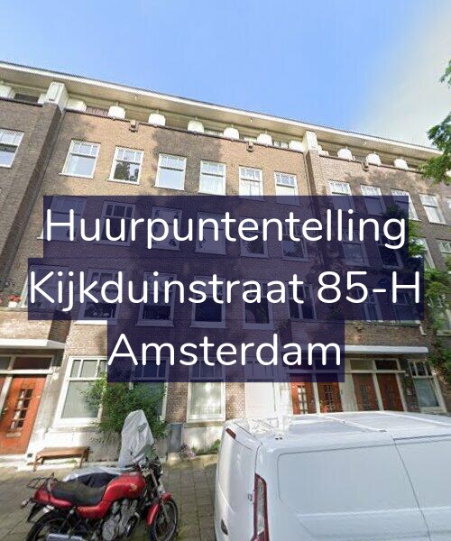 Foto gevel Huurpuntentelling voor Kijkduinstraat 85-H, Amsterdam