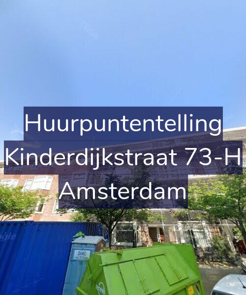 Foto gevel Huurpuntentelling voor Kinderdijkstraat 73-H, Amsterdam