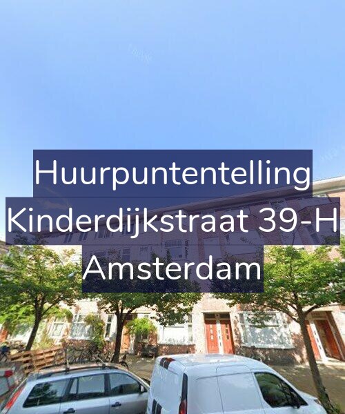 Foto gevel Huurpuntentelling voor Kinderdijkstraat 39-H, Amsterdam