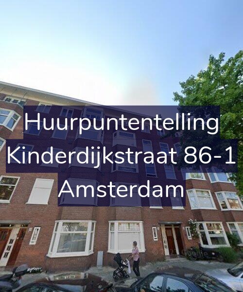 Foto gevel Huurpuntentelling voor Kinderdijkstraat 86-1, Amsterdam