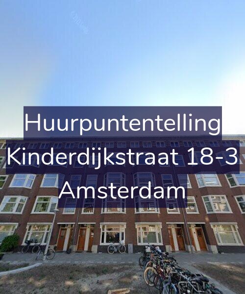 Foto gevel Huurpuntentelling voor Kinderdijkstraat 18-3, Amsterdam