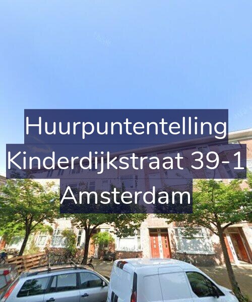 Foto gevel Huurpuntentelling voor Kinderdijkstraat 39-1, Amsterdam