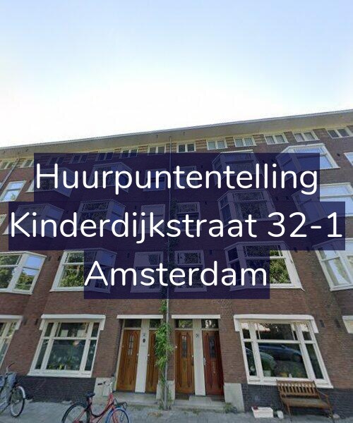 Foto gevel Huurpuntentelling voor Kinderdijkstraat 32-1, Amsterdam
