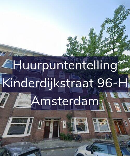Foto gevel Huurpuntentelling voor Kinderdijkstraat 96-H, Amsterdam