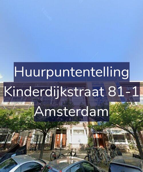 Foto gevel Huurpuntentelling voor Kinderdijkstraat 81-1, Amsterdam