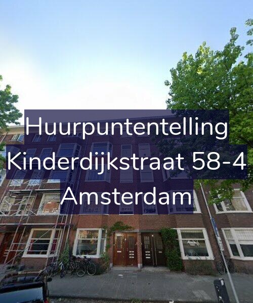 Foto gevel Huurpuntentelling voor Kinderdijkstraat 58-4, Amsterdam