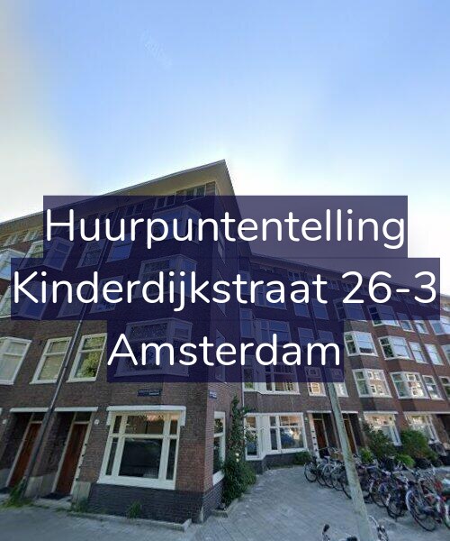 Foto gevel Huurpuntentelling voor Kinderdijkstraat 26-3, Amsterdam