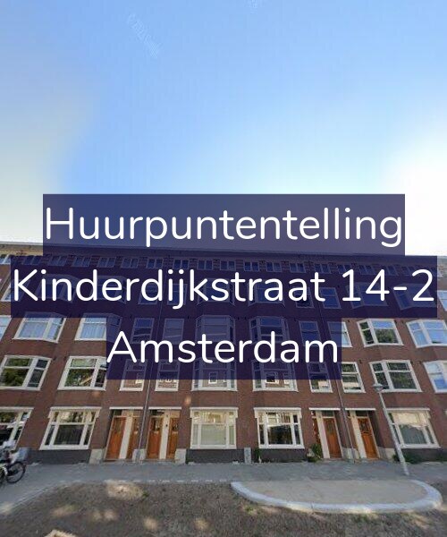 Foto gevel Huurpuntentelling voor Kinderdijkstraat 14-2, Amsterdam
