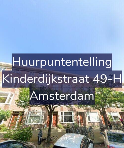 Foto gevel Huurpuntentelling voor Kinderdijkstraat 49-H, Amsterdam