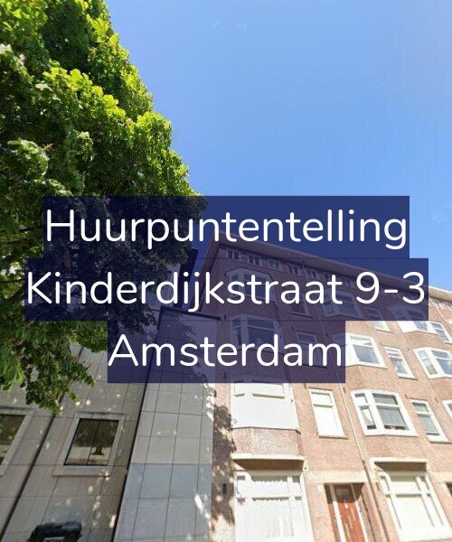Foto gevel Huurpuntentelling voor Kinderdijkstraat 9-3, Amsterdam