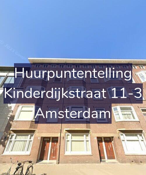 Foto gevel Huurpuntentelling voor Kinderdijkstraat 11-3, Amsterdam