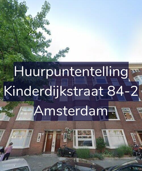 Foto gevel Huurpuntentelling voor Kinderdijkstraat 84-2, Amsterdam