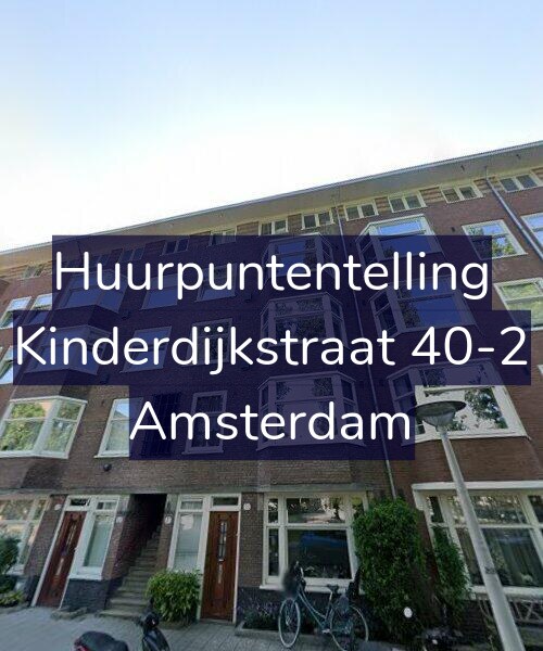 Foto gevel Huurpuntentelling voor Kinderdijkstraat 40-2, Amsterdam