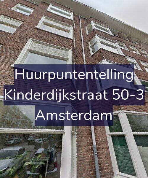 Foto gevel Huurpuntentelling voor Kinderdijkstraat 50-3, Amsterdam