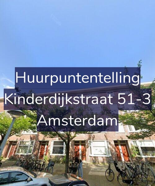 Foto gevel Huurpuntentelling voor Kinderdijkstraat 51-3, Amsterdam