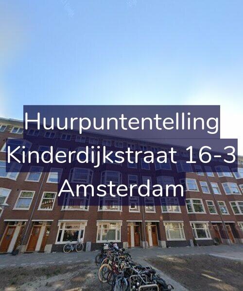 Foto gevel Huurpuntentelling voor Kinderdijkstraat 16-3, Amsterdam