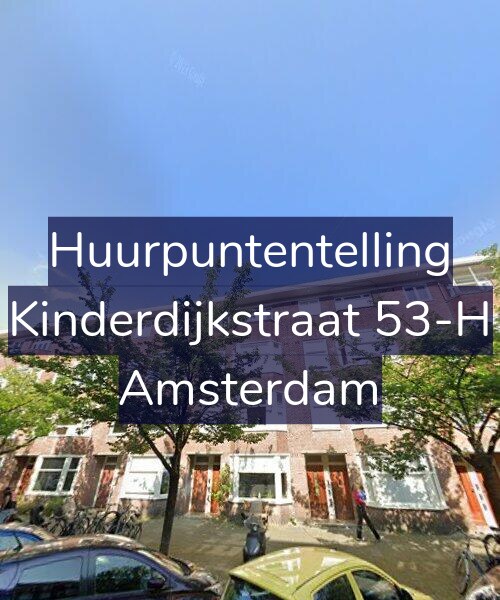 Foto gevel Huurpuntentelling voor Kinderdijkstraat 53-H, Amsterdam
