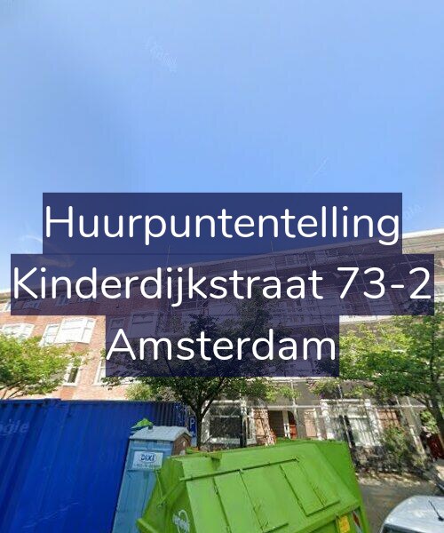 Foto gevel Huurpuntentelling voor Kinderdijkstraat 73-2, Amsterdam